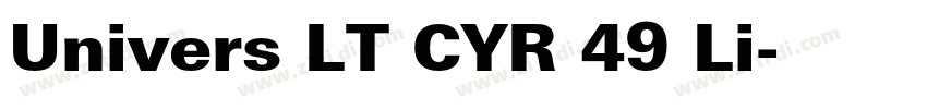 Univers LT CYR 49 Li字体转换